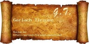 Gerlach Tirzusz névjegykártya